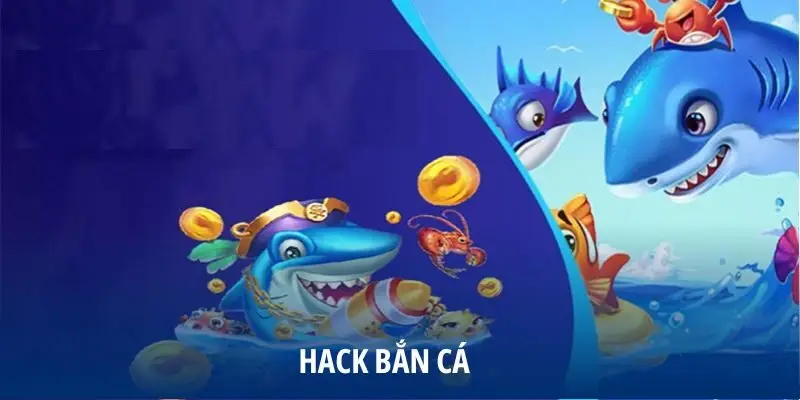 Các cách hack bắn cá