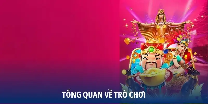 Tổng quan về trò chơi